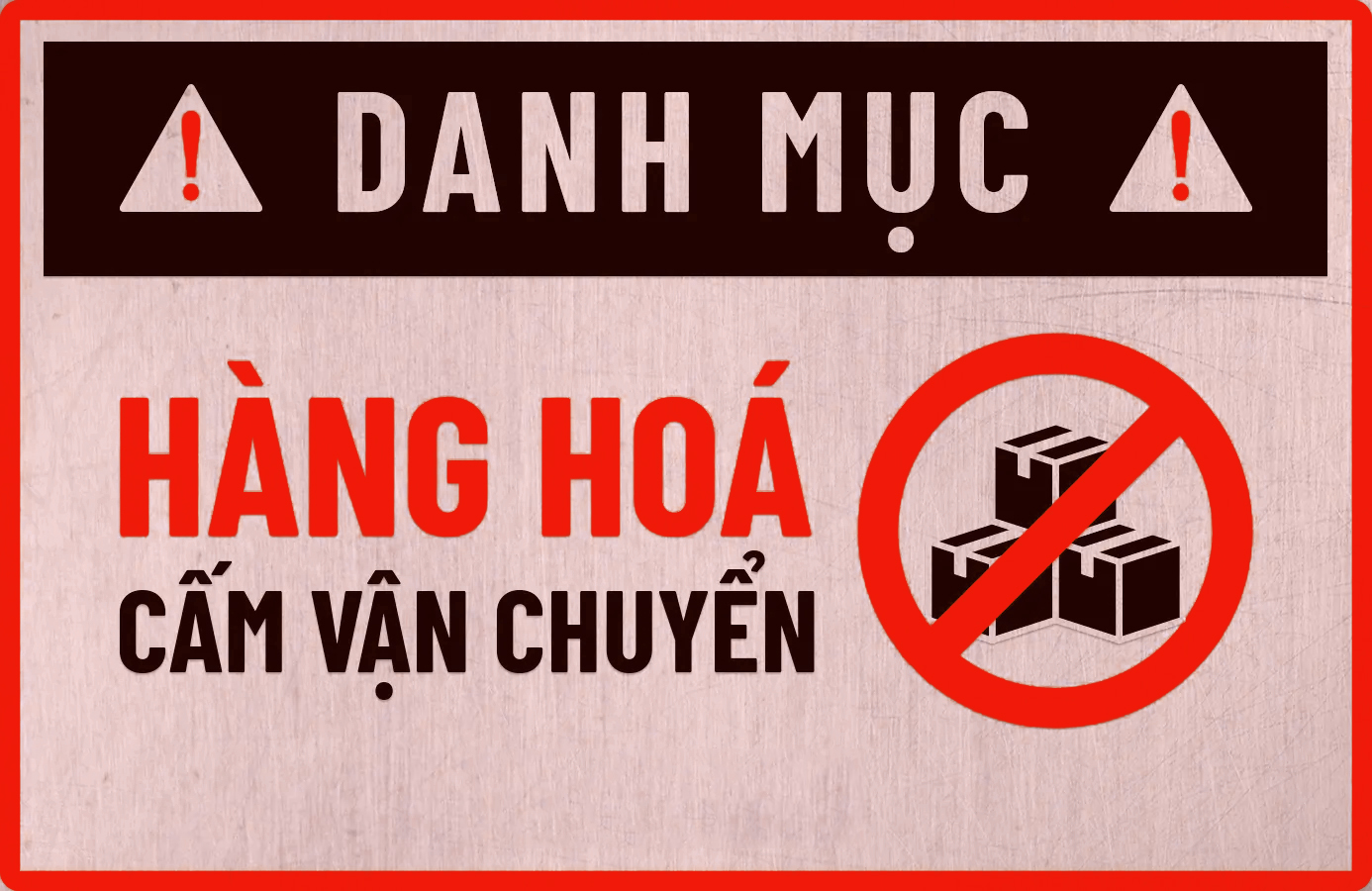 Danh mục hàng hóa cấm vận chuyển